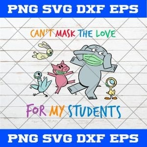 Animals Can’t Mask The Love For My Students SVG, Animals SVG, Elephant, Rabbit, Duck, Pig, Chicken Wear Mask SVG