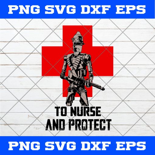 To Nurse And Protect IG series SVG PNG EPS DXF-Star Wars IG-series SVG Vector Cricut File