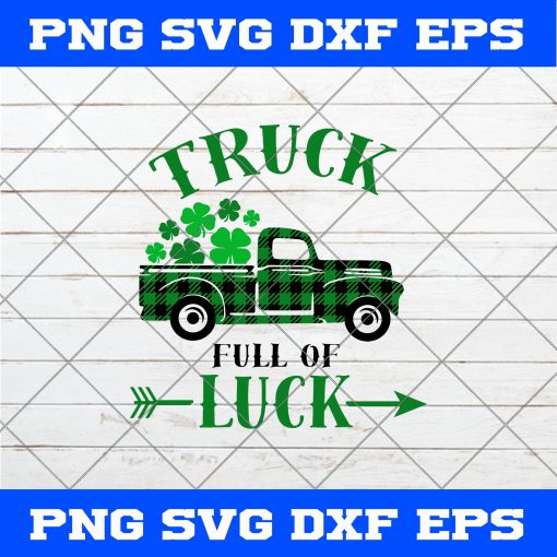 Truck Full Of Luck Patrick’s Day SVG PNG EPS DXF-Happy St Patrick’s Day SVG Vector Art