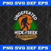 Bigfoot Undefeated Hide And Seek Champion SVG PNG EPS DXF-BigFoot SVG PNG Art Vector