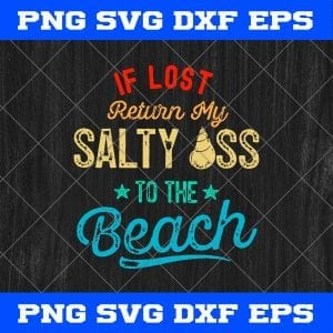 Vintage Summer Lost Return SVG, If Lost Return My Salty Ass To The Beach SVG, Snail SVG, Beach SVG, Summer SVG