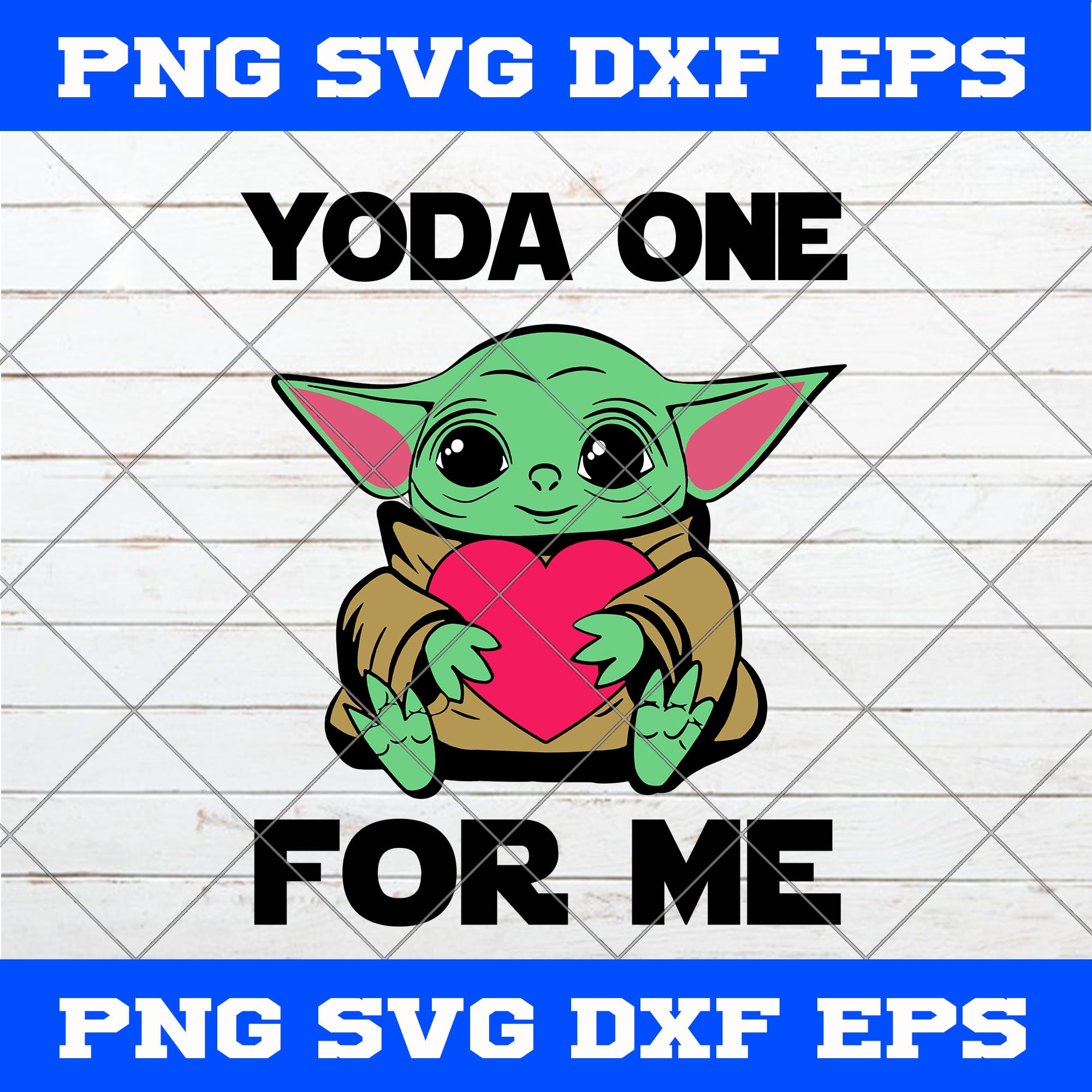 Baby YODA One For Me Heart Valentine’s Day SVG PNGYoda Baby SVG PNG
