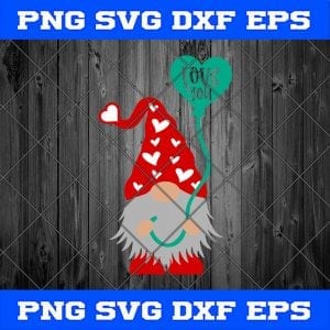 Love you gnome SVG | Valentine’s Gnome SVG | Valentine’s Shirt Design | Silhouette | Cricut File | PNG DXF EPS SVG