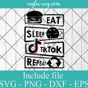 Eat Sleep Tiktok Repeat SVG