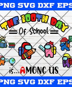 100th Day of School is Among Us svg