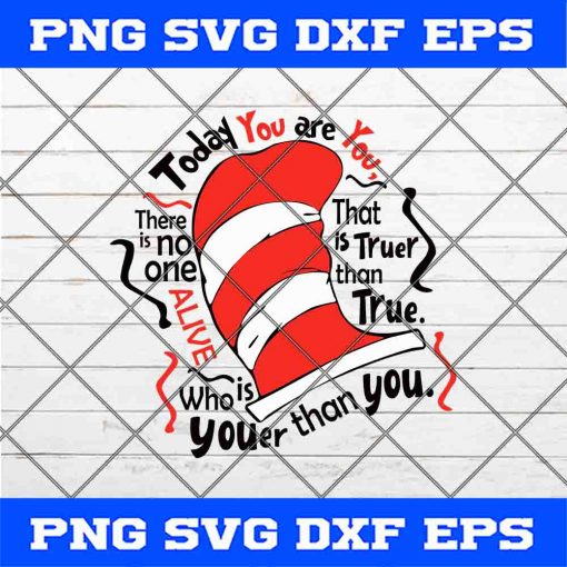 To day you are you Dr seuss svg,Teacher Cute File Svg for Kids, File For Cricut, For Silhouette, Cut File, Cricut