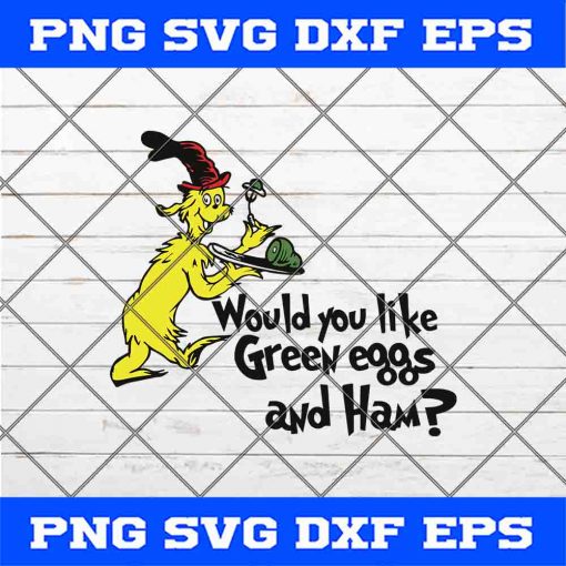 Would You Like Green Eggs And Ham Svg