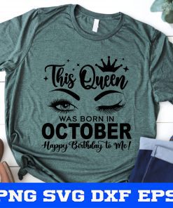 This Queen was born in october Svg