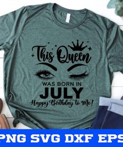 This Queen was born in July Svg