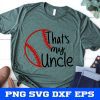 Uncle baseball svg, Baseball Uncle, That's my Uncle svg, Cheer Baseball svg, Sports svg, Cricut svg, Instant Download