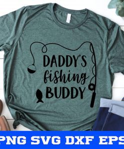 Daddy’s Fishing Buddy Svg Fishing Svg Funny Kids Svg Daddy Svg Baby Boy Svg Boy Shirt Bodysuit Svg Toddler Svg File for Cricut & Silhouette