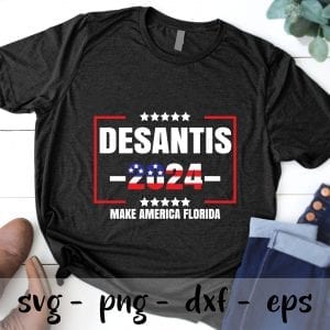 Desantis 2024 Make America Florida SVG PNG EPS DXF – Ron DeSantis 2024 Republican President Cricut Cameo File Silhouette Art