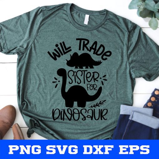 Will tradre sister for Dinisaur Svg, Dinosaur Party svg, Baby Boy svg, Gift for Boy Mom svg, Birthday Gift Svg Circut file Silhouette
