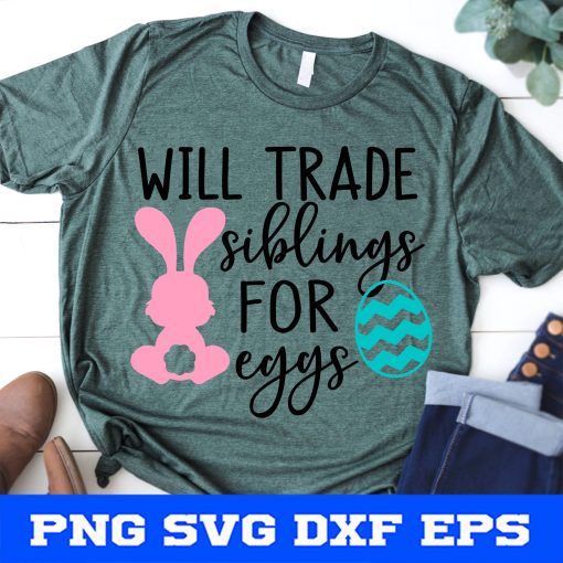 Will Trade Siblings for Eggs Svg, Kids Easter Svg, Funny Easter Eggs, Brother Sister Sassy Svg Cut Files for Cricut & Silhouette, Png