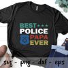Best Police Papa Ever fathers