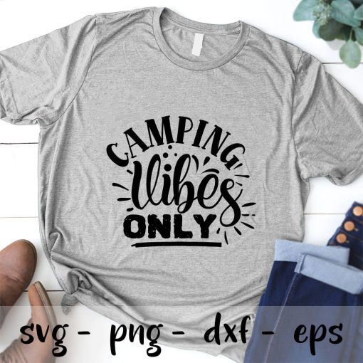 Camping vibes only SVG