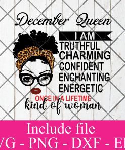 December Queen Svg, Birthday Queen Svg, Black Women Svg, Afro Girl Svg, Afro Queen Svg, Dxf, Eps, Png