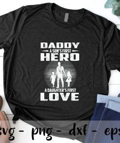 Daddy Sons Hero Daughters Love svg, father's day svg, Daddy svg, Dad  SVG PNG EPS DXF Cricut Cameo File Silhouette Art
