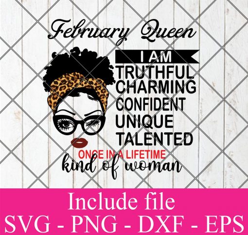 February Queen Svg, Birthday Queen Svg, Black Women Svg, Afro Girl Svg, Afro Queen Svg, Dxf, Eps, Png