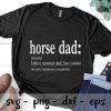 Funny and Cool Horse Dad svg