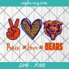 Peace love Bears svg, Chicago Bears Football svg, Football NFL Svg Png Cricut Cameo File Silhouette Art