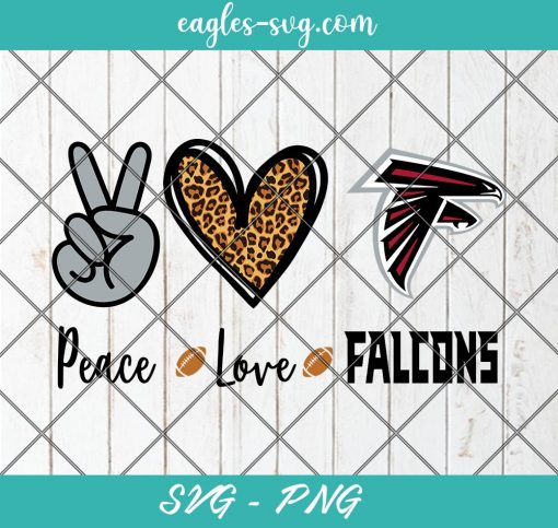 Peace love Falcons svg, Atlanta Falcons Football svg, Football NFL Svg Png Cricut Cameo File Silhouette Art