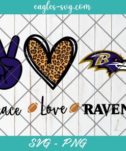 Peace love Ravens svg, Baltimore Ravens Football svg, Football NFL Svg Png Cricut Cameo File Silhouette Art
