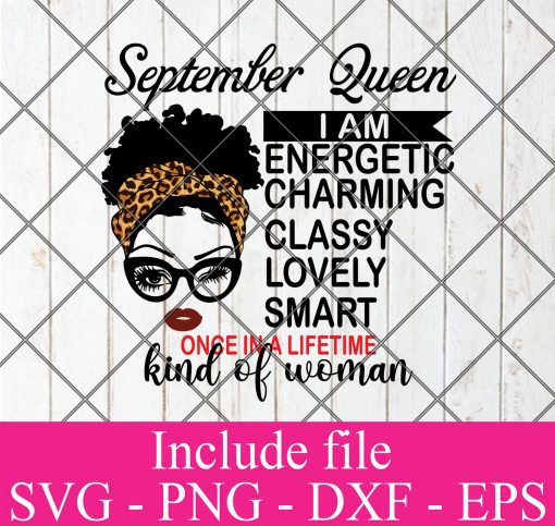 September Queen Svg, Birthday Queen Svg, Black Women Svg, Afro Girl Svg, Afro Queen Svg, Dxf, Eps, Png