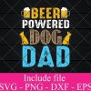 BEER Power Dog DAD svg - Beer Quotes SVG, Beer Lover SVG, Funny Beer Svg, Alcohol Svg, Drinking Svg, Beer Mug Svg Png Dxf Eps Cricut Cameo File Silhouette Art