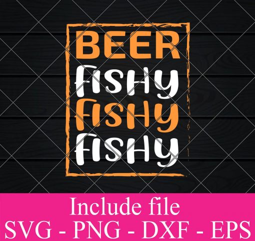 Beer Fishy Fishy Fishy svg - Beer Quotes SVG, Beer Lover SVG, Funny Beer Svg, Alcohol Svg, Drinking Svg, Beer Mug Svg Png Dxf Eps Cricut Cameo File Silhouette Art