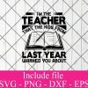 I am the teacher that the kids from last year warned you about svg - Teacher svg, Education svg, School Svg Png Dxf Eps Cricut Cameo File Silhouette Art