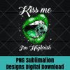 Kiss me Im highrish Cannabis Lips Weed Love Lips Cannabis PNG Sublimation