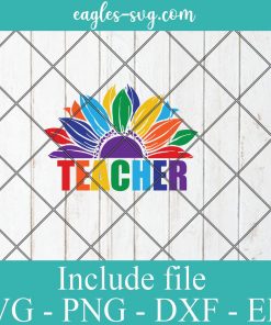 LGBT Pride Sunflower Teacher svg, Gay Pride Svg, Lesbian pride Svg – SVG PNG EPS DXF Cricut Cameo File Silhouette Art