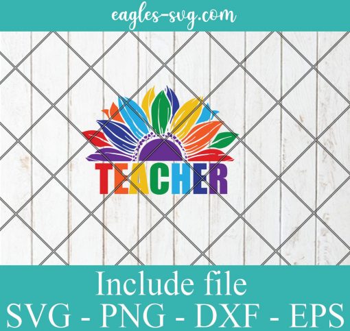 LGBT Pride Sunflower Teacher svg, Gay Pride Svg, Lesbian pride Svg – SVG PNG EPS DXF Cricut Cameo File Silhouette Art