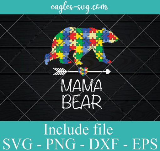 Mama Bear Autism Mom SVG PNG EPS DXF Cricut Cameo File Silhouette Art - Autism Svg, Puzzle Svg, Awareness Svg
