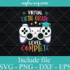 Virtual 5th Grade Level Complete Video Svg, Video Game Graduation Svg, Quarantine Pandemic, Gamer Gift for Kids Boys Girls SVG PNG EPS DXF Cricut File Silhouette Art