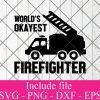 Worlds okayest firefighter svg - Firefighter Svg, fire department Svg Png Dxf Eps Cricut Cameo File Silhouette Art