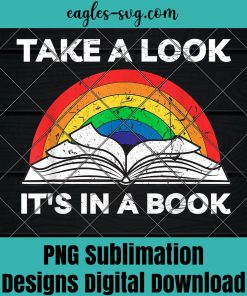 Take a look it's in a book reading vintage retro rainbow Png Sublimation , Reader Png , Teacher Png
