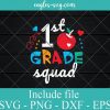 1st First Grade Squad Back To School SVG PNG DXF EPS Cricut Silhouette