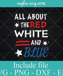 All About the Red White and Blue Svg