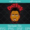 Bobby Portis Crazy Eyes SVG PNG DXF EPS Cricut Silhouette