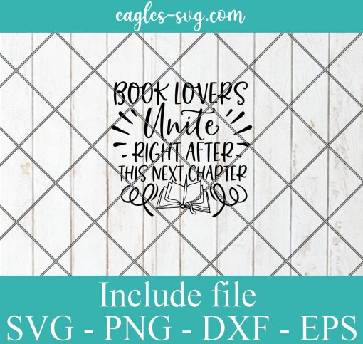 Book lovers unite right after this next chapter svg, reading gift, book quotes svg cricut file silhouette