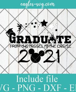 Disney Mickey Mouse Graduate From The Tassel To The Castle 2021 SVG PNG EPS DXF – Teacher
