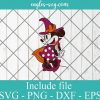 Disney Minnie Mouse in Witch Costume Halloween SVG PNG DXF EPS Cricut Silhouette - Funny Disney Halloween SVG