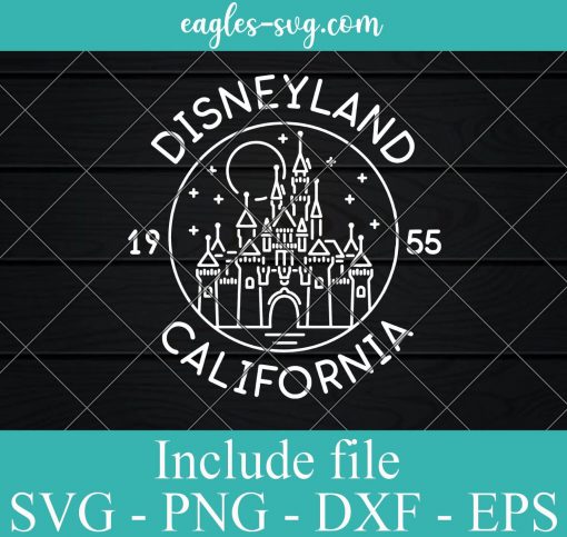 Disneyland Est 1955 California SVG PNG DXF EPS Cricut Silhouette