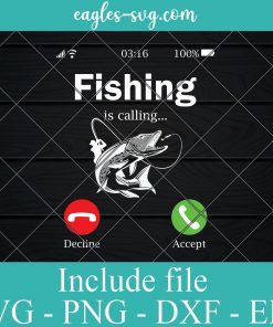 Fishing Is Calling Decline Accept Funny Svg Png Dxf Eps Cricut Silhouette