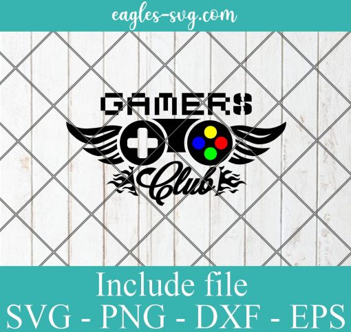 Gamers club Svg - Gamer Funny Gift , Video Games SVG PNG EPS DXF Cricut File Silhouette Art