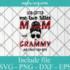 God Gifted Me Two Titles Mom And Grammy Plaid SVG PNG DXF EPS Cricut Silhouete Cameo