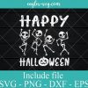 Happy Halloween Skeleton Dance SVG PNG DXF EPS Cricut Silhouette