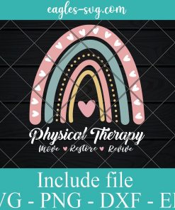 Physical Therapy Move Restore Revive Rainbow SVG PNG DXF EPS Cricut Silhouette